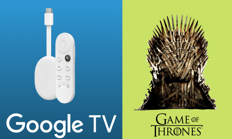 Game of Thrones on Google TV