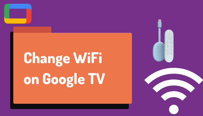 Change WiFi on Google TV