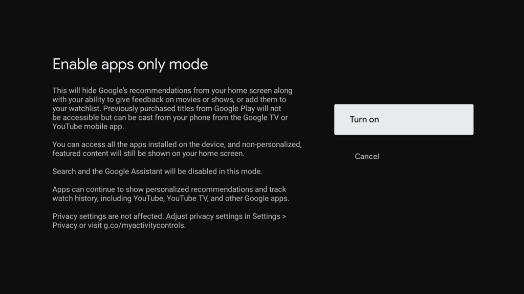 click on Turn on to enable apps only mode on Google TV
