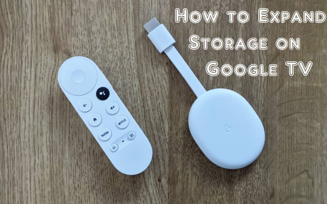 Expand Storage on Google TV