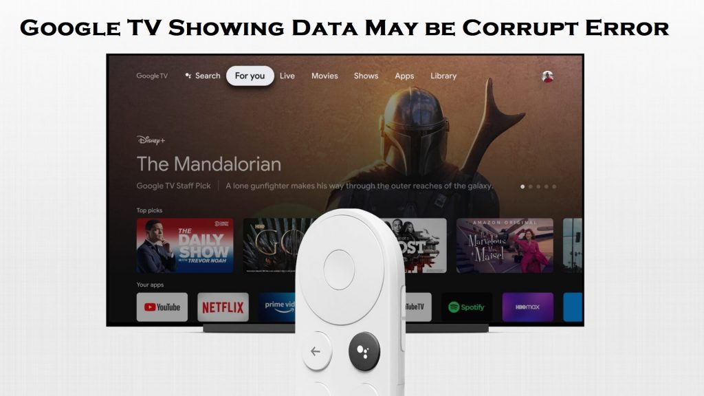 Google TV Showing Data May be Corrupt Error