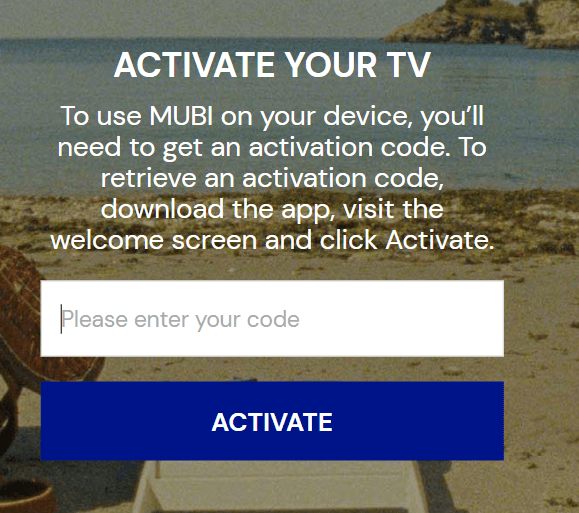 enter the activation code to activate Mubi on google tv