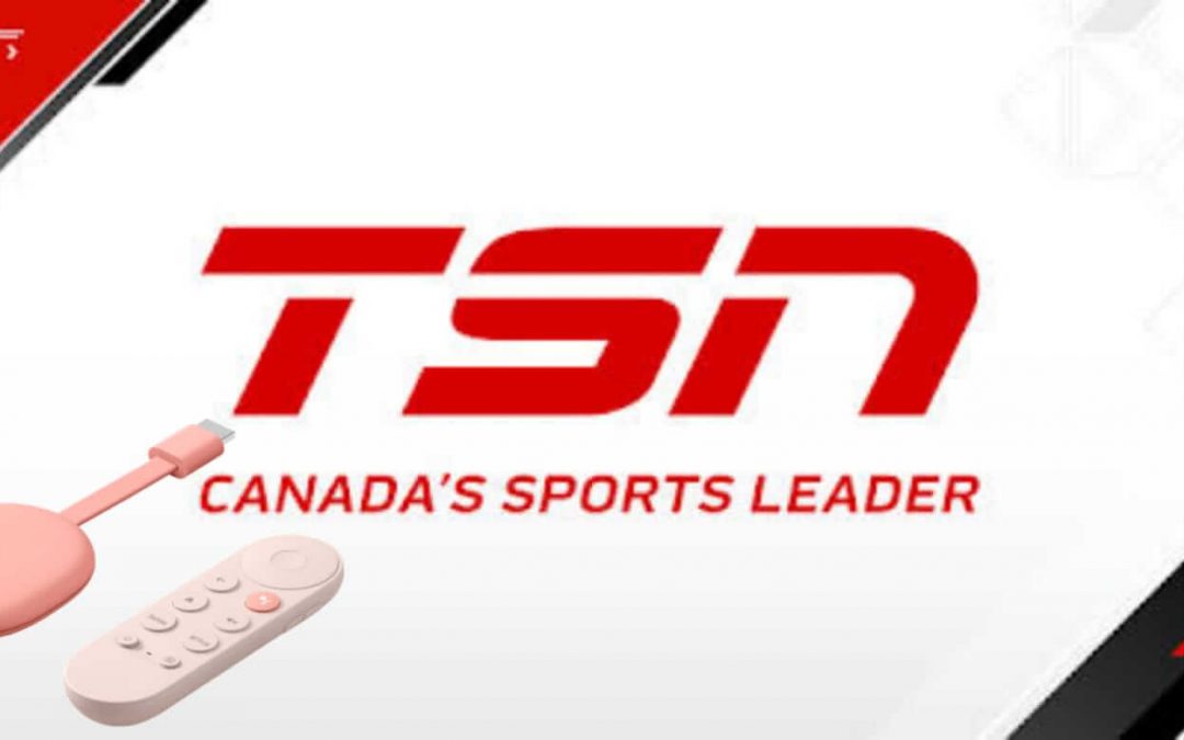 How to Add and Watch TSN Sports on Google TV