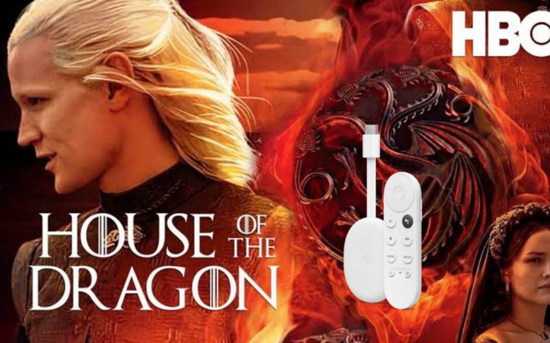 How to Watch House of the Dragon on Google TV