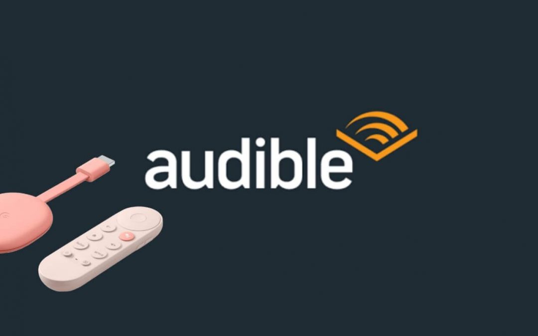 How to Listen to Audiobooks with Audible on Google TV