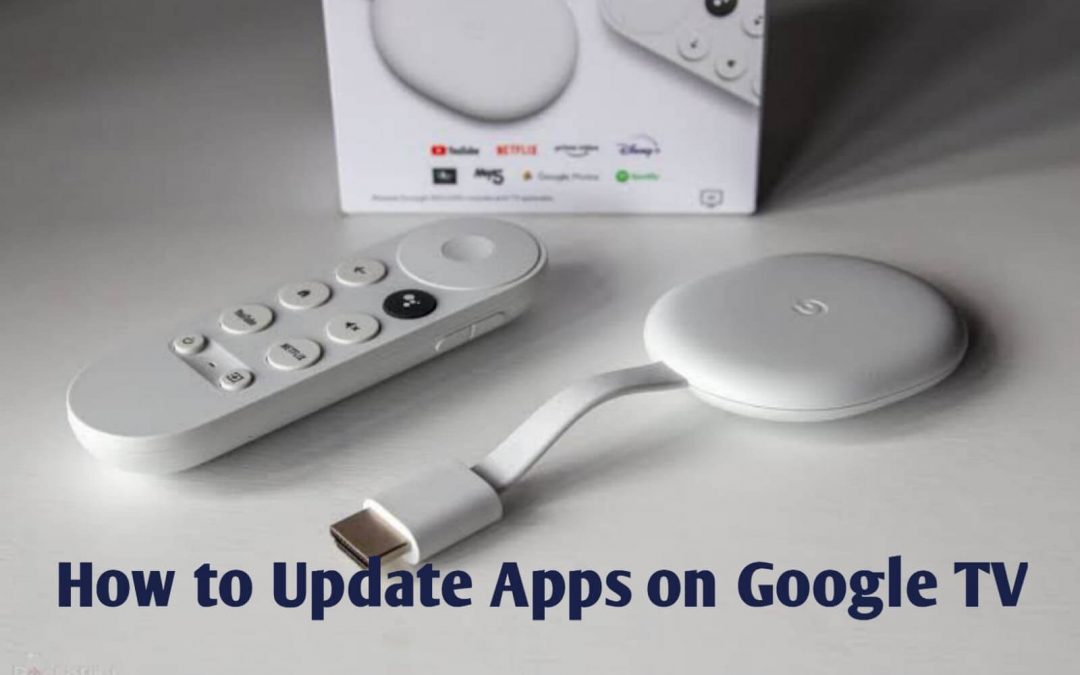 How to Update Apps on Chromecast with Google TV