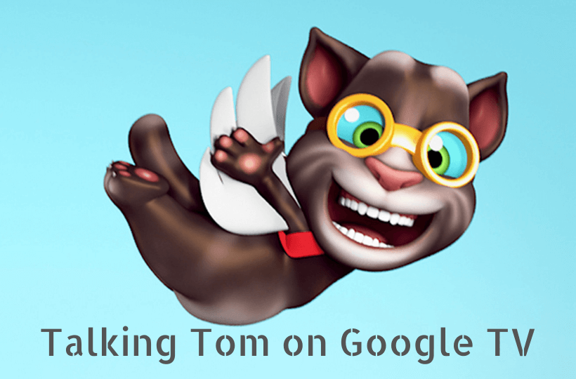 learn to play talking tom on google tv