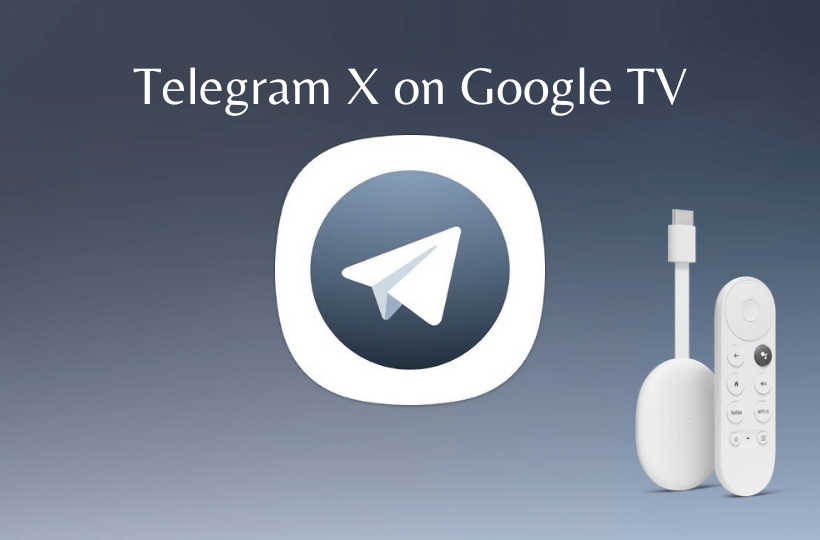 learn to install and access telegram x on google tv