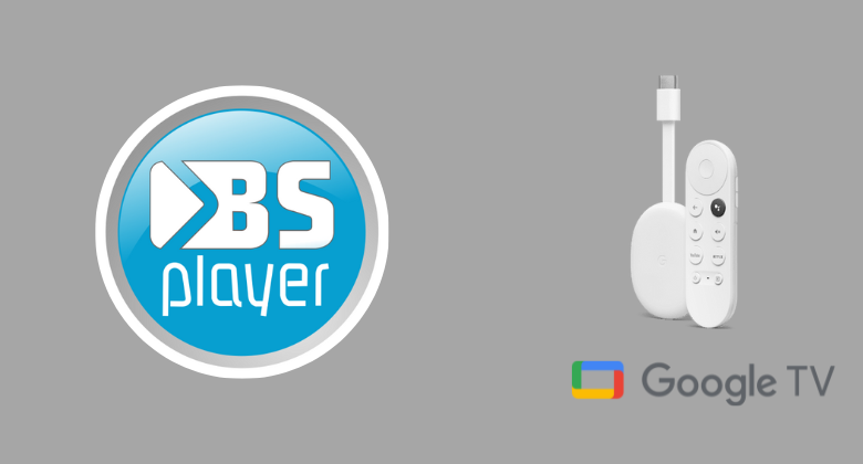 How to Watch Videos using BSPlayer on Google TV