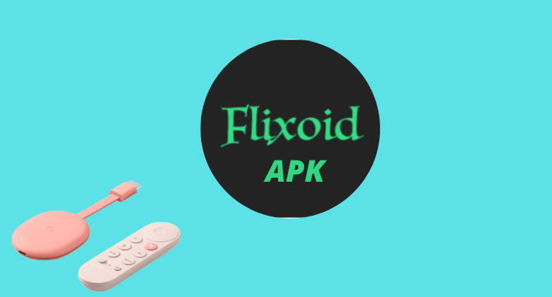 Flixoid Apk on Google TV