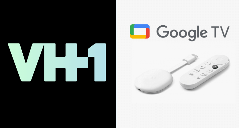How to Add and Activate VH1 on Google TV